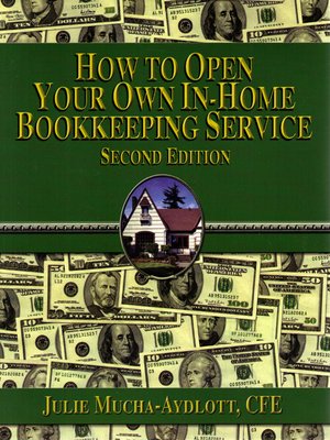 cover image of How to Open Your Own In-Home Bookkeeping Service 2/E